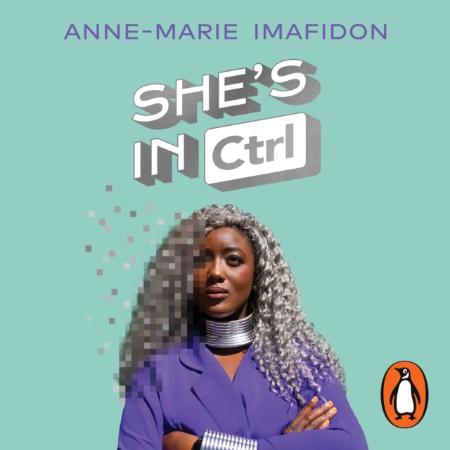 Audiokniha She s In CTRL Anne-Marie Imafidon