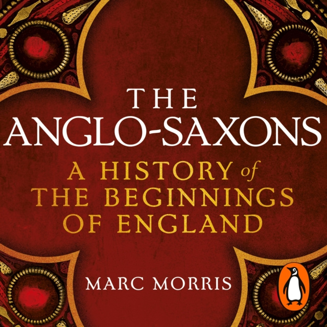 Ακουστικό βιβλίο Anglo-Saxons Marc Morris