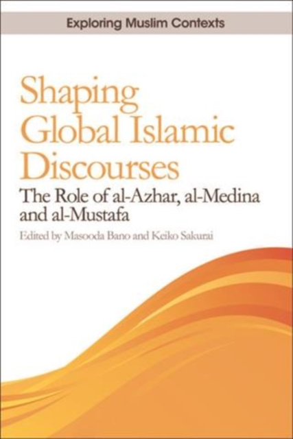 E-kniha Shaping Global Islamic Discourses Masooda Bano