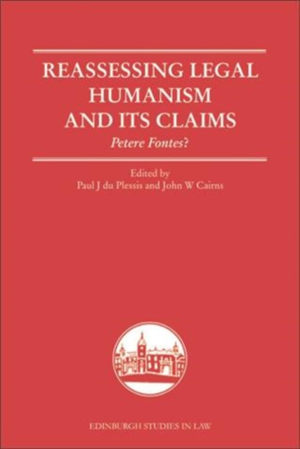 E-kniha Reassessing Legal Humanism and its Claims Paul J. du Plessis
