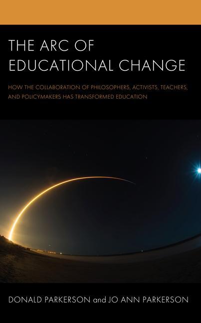 Knjiga Arc of Educational Change Donald Parkerson