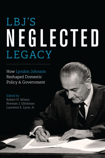 E-book LBJ's Neglected Legacy Robert H. Wilson