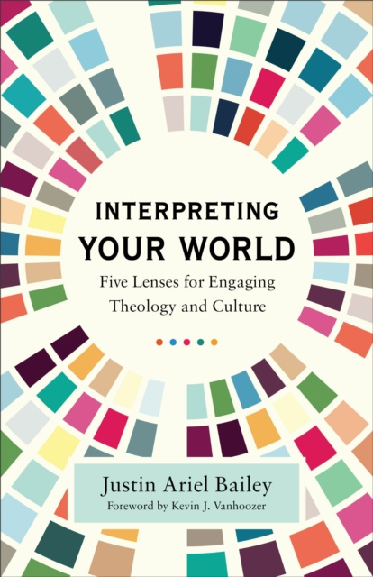 E-knjiga Interpreting Your World Justin Ariel Bailey