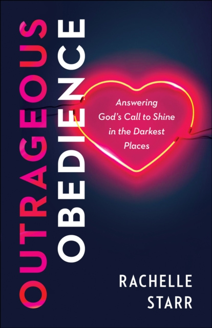 E-knjiga Outrageous Obedience Rachelle Starr