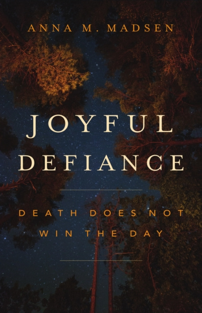 E-knjiga Joyful Defiance Anna M. Madsen