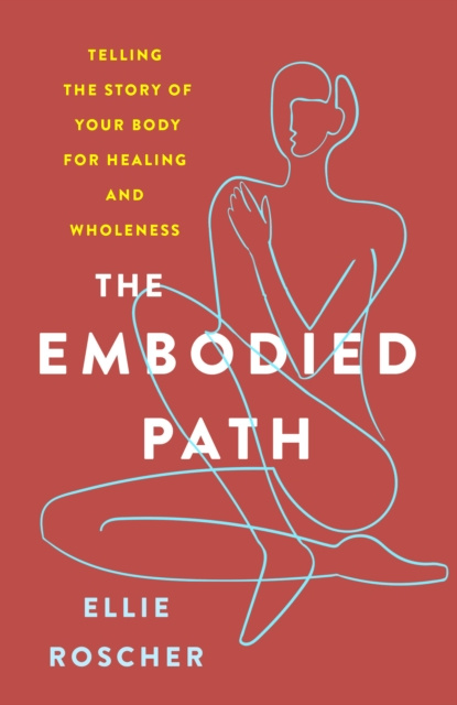 E-knjiga Embodied Path Ellie Roscher