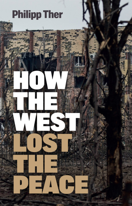 Книга How the West Lost the Peace: The Great Transformat ion Since the Cold War Ther