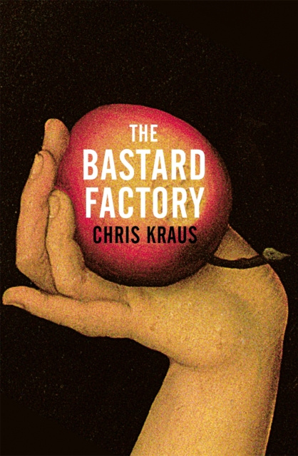 E-book Bastard Factory Chris Kraus