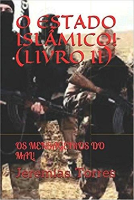 E-kniha Estado Islamico! (Livro II) Jeremias Francisco Torres