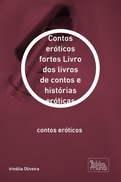 E-book Livro dos livros de contos e historias eroticas Irinelia Oliveira