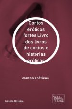 E-kniha Livro dos livros de contos e historias eroticas Irinelia Oliveira