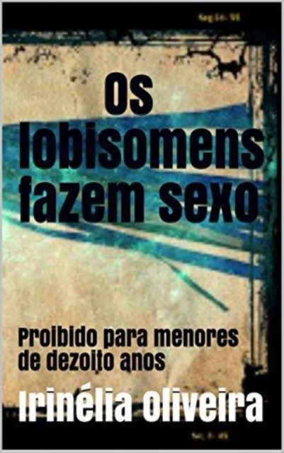 E-kniha lobisomens fazem sexo Irinelia Oliveira