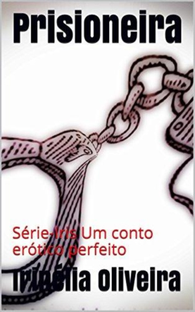 E-kniha Prisioneira Irinelia Oliveira