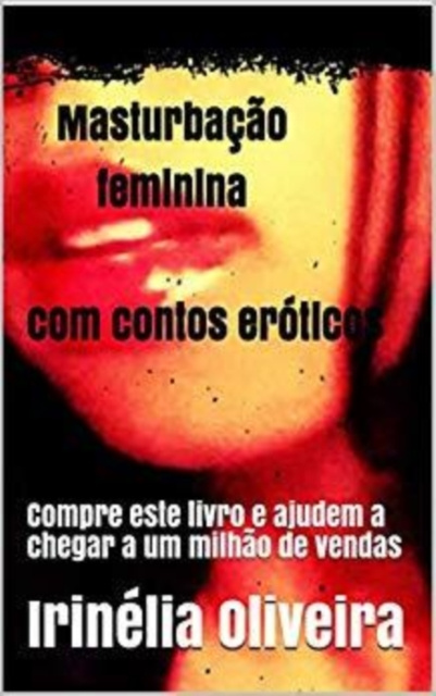 E-kniha Masturbacao feminina com contos eroticos Irinelia Oliveira