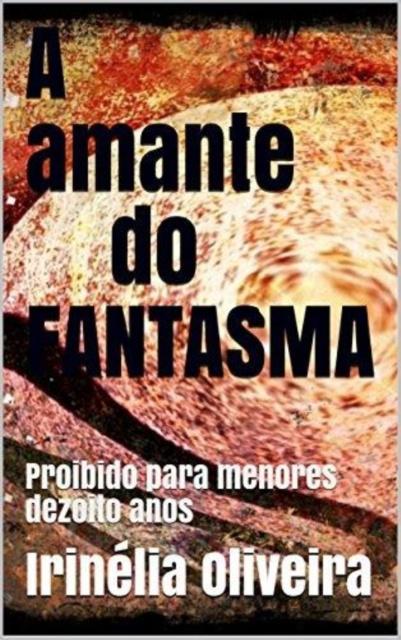E-kniha Amante do  Fantasma Irinelia Oliveira