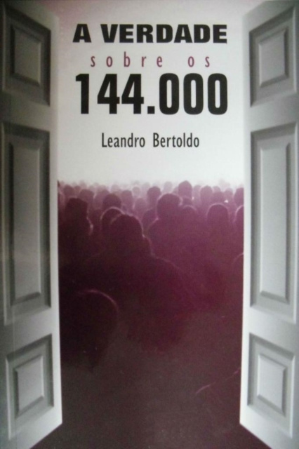 E-book Verdade Sobre os 144.000 Leandro Bertoldo