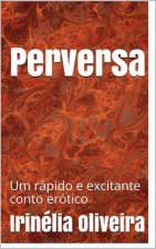 E-kniha Perversa Irinelia Oliveira