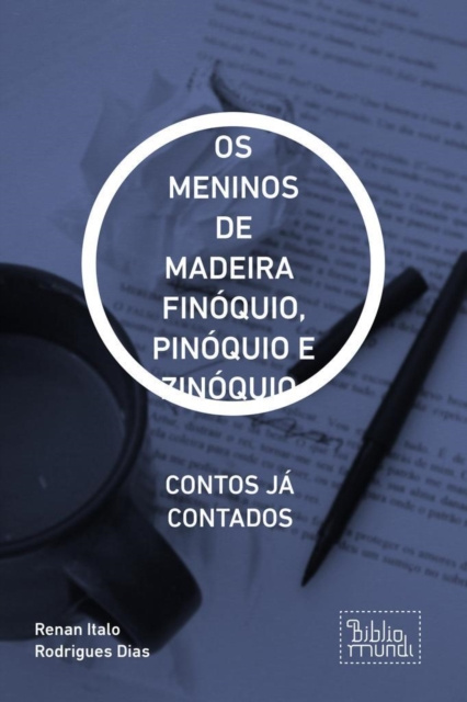 E-kniha FINOQUIO, PINOQUIO E ZINOQUIO Renan Italo Rodrigues Dias