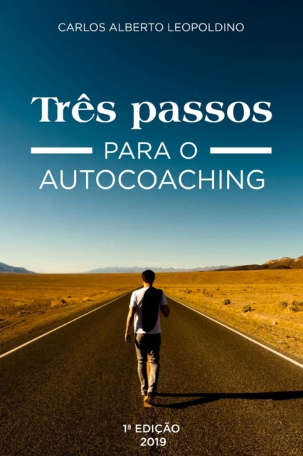 E-knjiga TRES PASSOS PARA O AUTOCOACHING Carlos Leopoldino