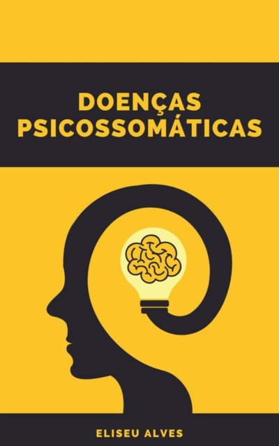 E-kniha Doencas Psicossomaticas Eliseu Alves da Silva