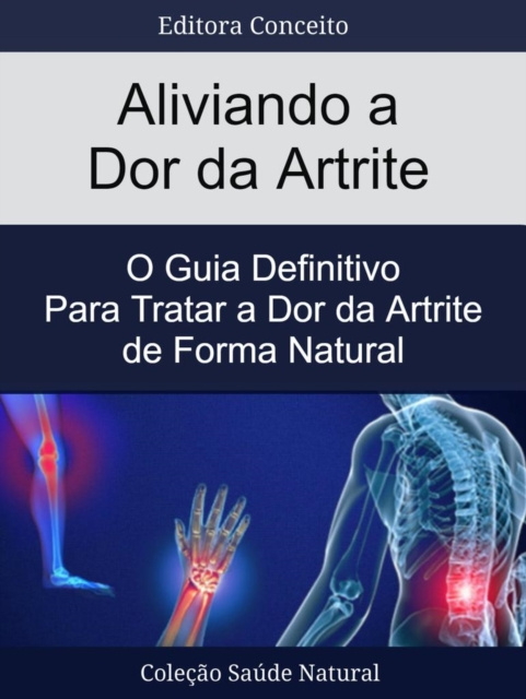 E-kniha Aliviando a Dor da Artrite Editora Conceito