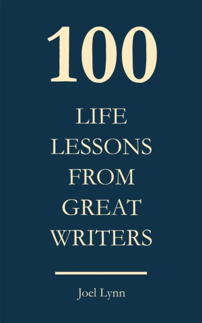 E-kniha 100 Life lessons from great writers Joel Lynn