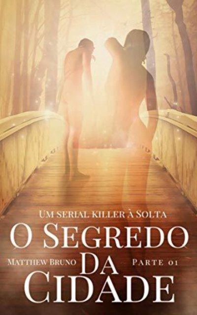 E-knjiga Segredo da Cidade - Um Serial Killer a solta Matthew Bruno