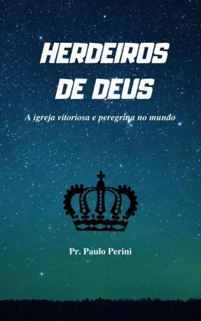 E-knjiga HERDEIROS DE DEUS paulo perini