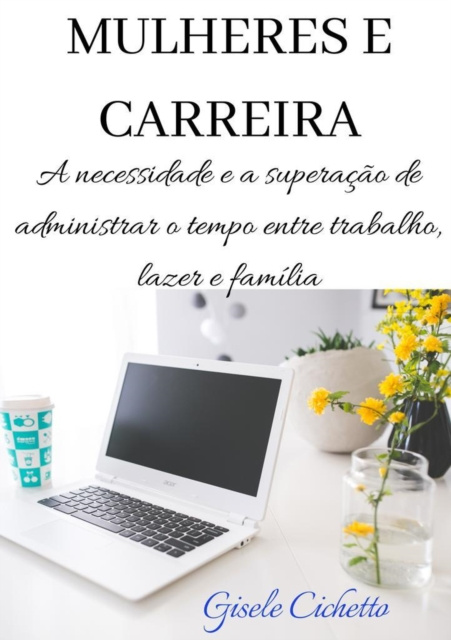 E-book MULHERES E CARREIRA GISELE CICHETTO