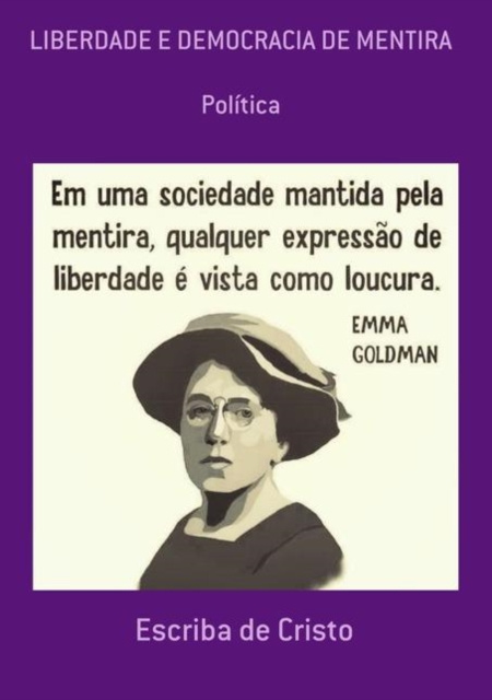 E-knjiga LIBERDADE E DEMOCRACIA DE MENTIRA Escriba de Cristo