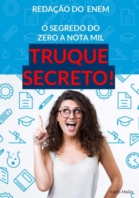 E-kniha Redacao Enem 22 O SEGREDO DO ZERO A NOTA MIL .TRUQUE SECRETO Karllo MELLO