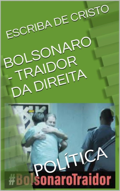 E-kniha BOLSONARO - TRAIDOR DA DIREITA Escriba de Cristo