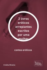 E-kniha 2 livros eroticos arrepiantes escritos por uma mulher Irinelia Oliveira