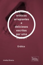 E-kniha Dois livros eroticos arrepiantes e deliciosos escritos por uma mulher! Irinelia Oliveira