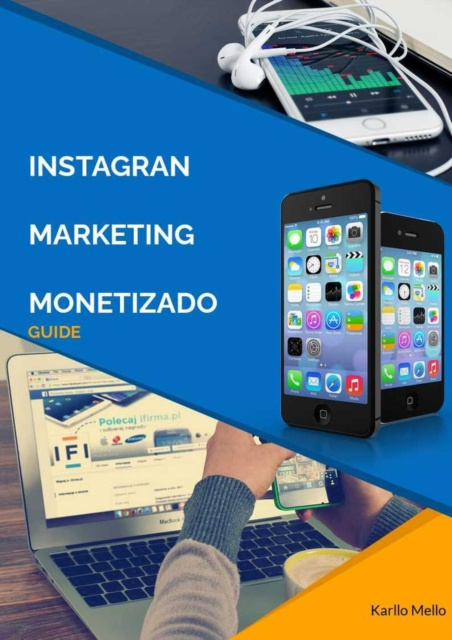 E-kniha Instagram Marketing  Monetizado- Guide Karllo MELLO