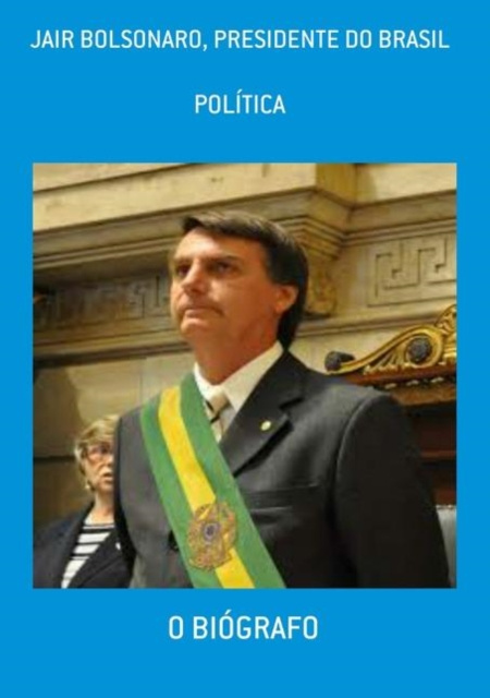 E-kniha JAIR BOLSONARO, PRESIDENTE DO BRASIL CENTRAL DE ENSINOS BIBLICOS
