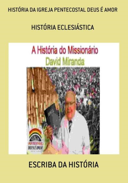 E-kniha HISTORIA DA IGREJA PENTECOSTAL DEUS E AMOR ESCRIBA DA HISTORIA