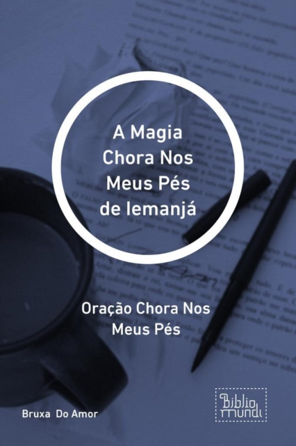 E-kniha Magia Chora Nos Meus Pes de Iemanja Bruxa  Do Amor