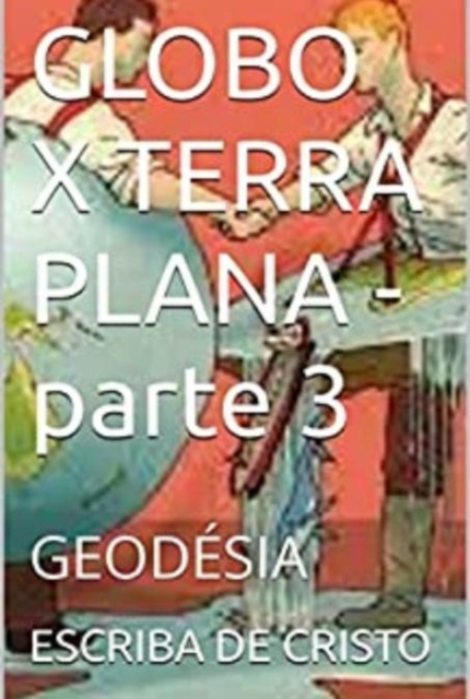 E-kniha GLOBO X TERRA PLANA - parte 3 ESCRIBA DE CRISTO