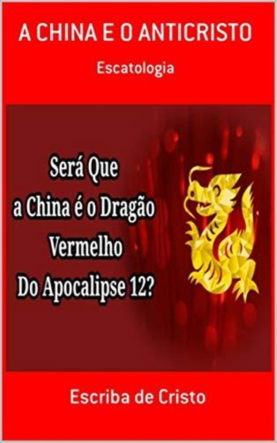 E-kniha CHINA E O ANTICRISTO CENTRAL DE ENSINOS BIBLICOS