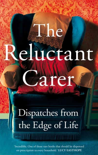 E-book Reluctant Carer The Reluctant Carer