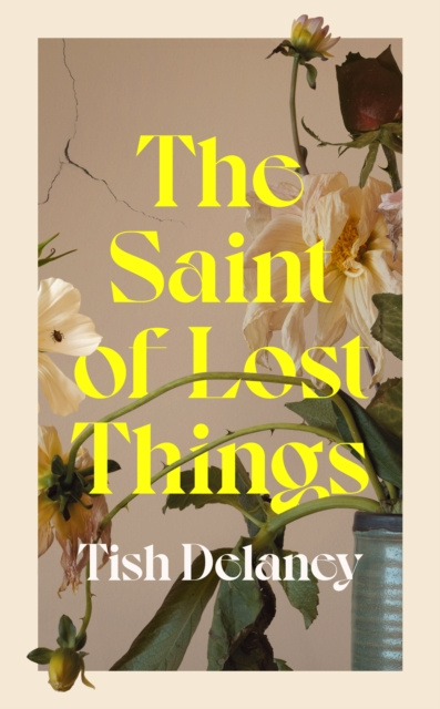 E-kniha Saint of Lost Things Tish Delaney
