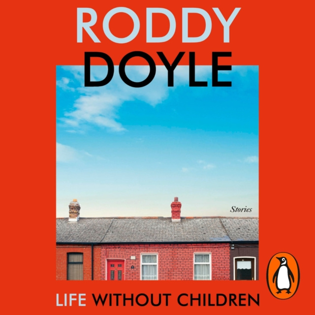 Audiokniha Life Without Children Roddy Doyle