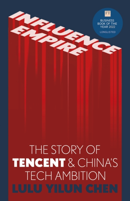 E-kniha Influence Empire: The Story of Tecent and China's Tech Ambition Lulu Chen