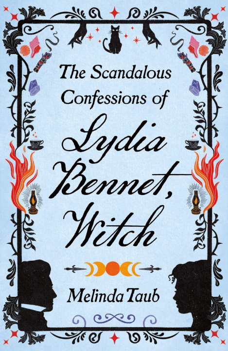 Buch Shocking Confessions of Miss Lydia Bennet, Witch Melinda Taub