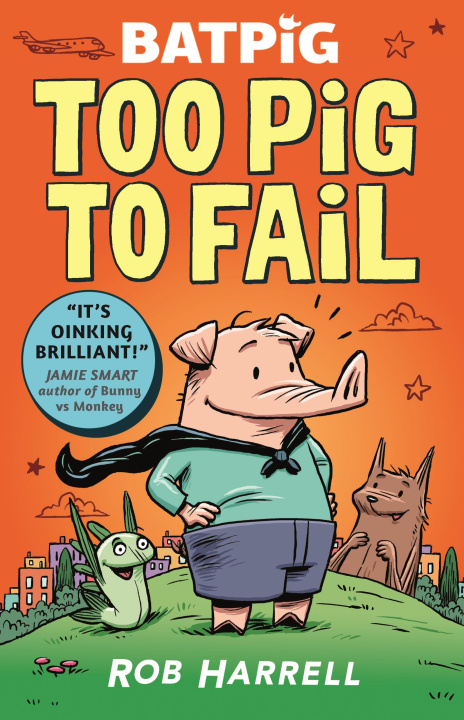 Könyv Batpig: Too Pig to Fail Rob Harrell