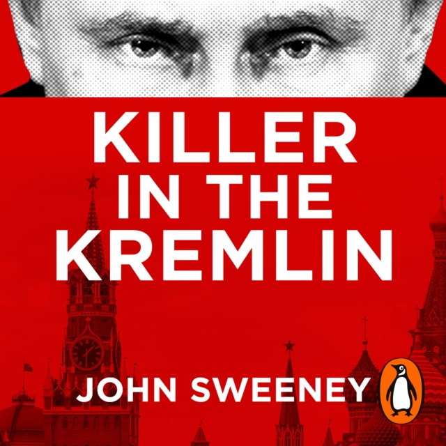 Audiolibro Killer in the Kremlin John Sweeney