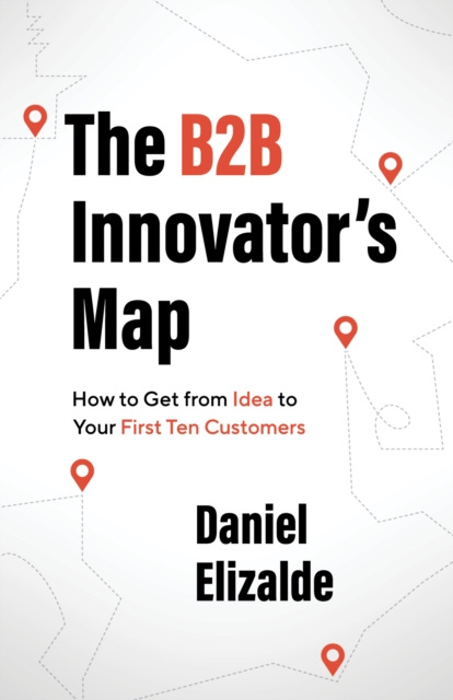 E-knjiga B2B Innovator's Map Daniel Elizalde