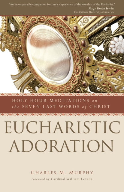 E-kniha Eucharistic Adoration Charles M. Murphy