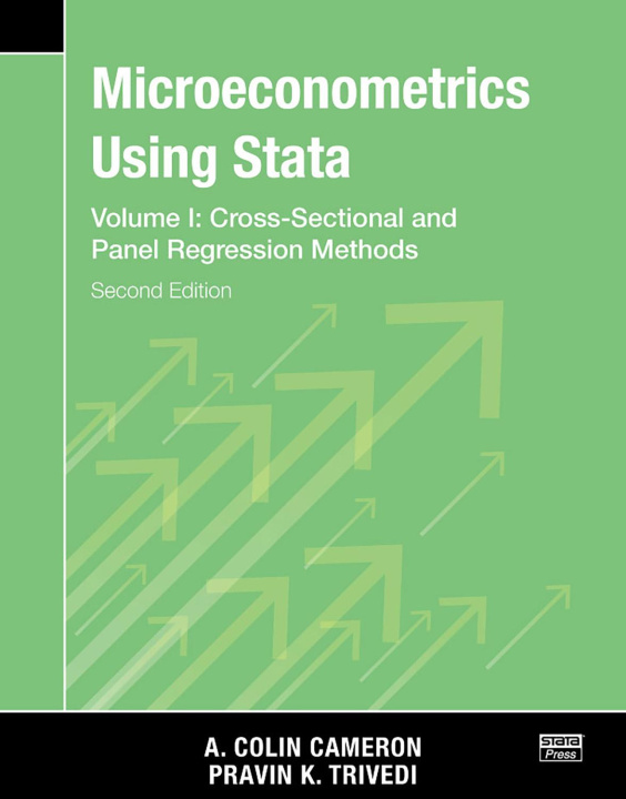 Könyv Microeconometrics Using Stata, Second Edition, Volume I: Cross-Sectional and Panel Regression Models A. Colin Cameron